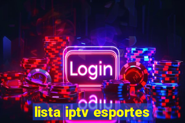 lista iptv esportes